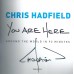 Chris Hadfield Signed Book (You Are Here)