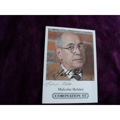 Malcolm Hebden autograph (Coronation Street)