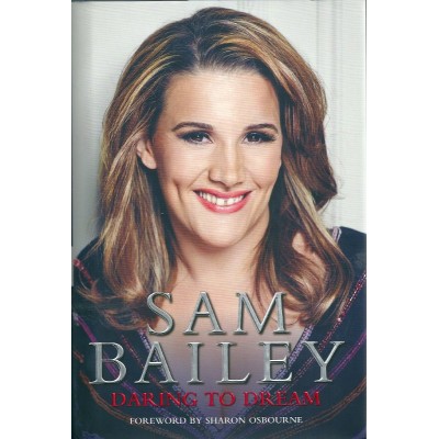 Sam Bailey Signed Autobiography 'Daring to Dream' (The X Factor)