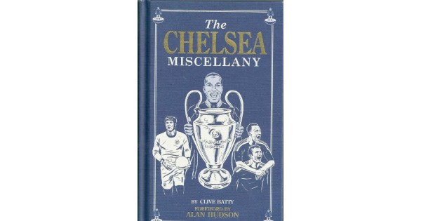 Alan Hudson Signed Book 'The Chelsea Miscellany' (Chelsea)