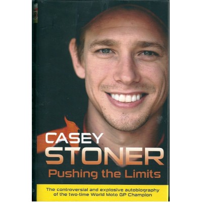 Casey Stoner Signed Book (Pushing the Limits)