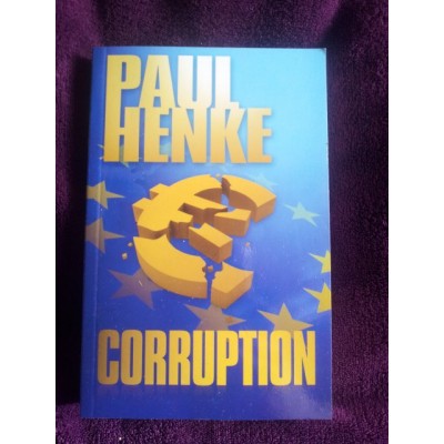 Paul Henke Signed Book 'Corruption'